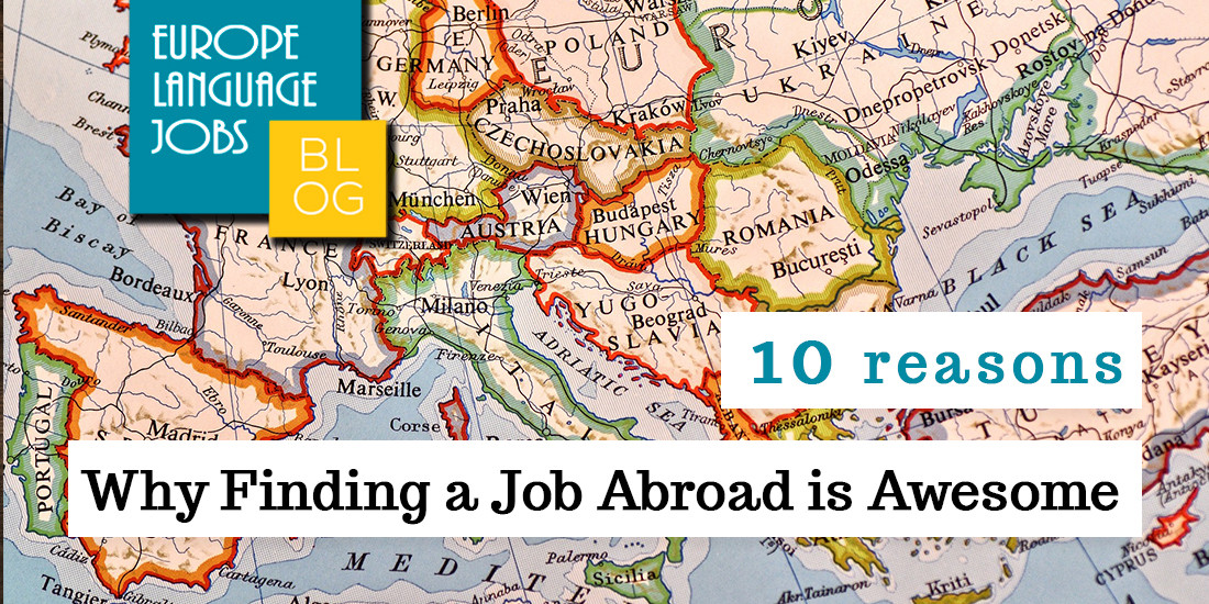 10 reasons why finding a job abroad is awesome and how you can find
