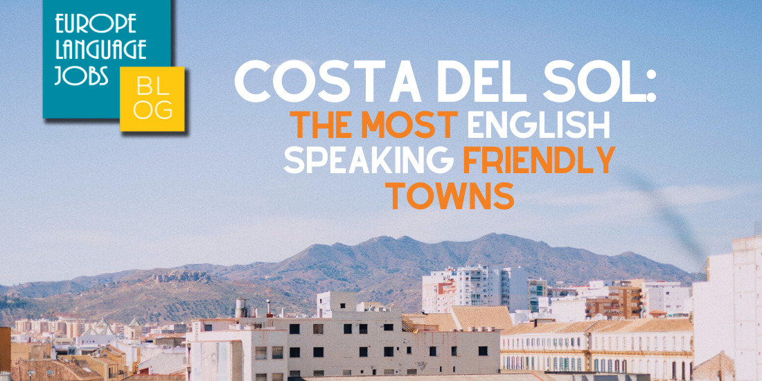 Costa Del Sol The Most English Speaking Friendly Towns