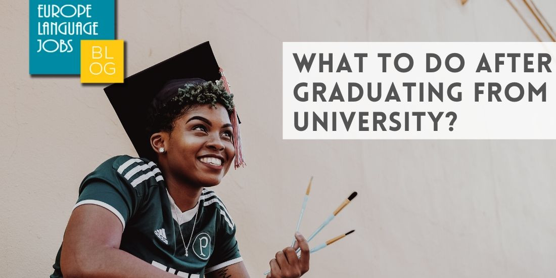 After graduating from university. Plans after Graduation. What to do after Graduation.