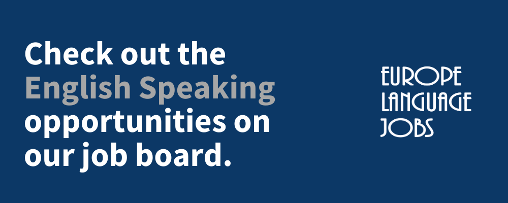 Check out the English Speaking opportunities on our job board