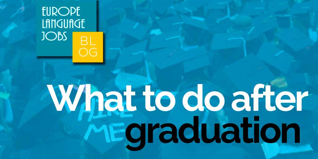 what to do after graduating from university after graduating from