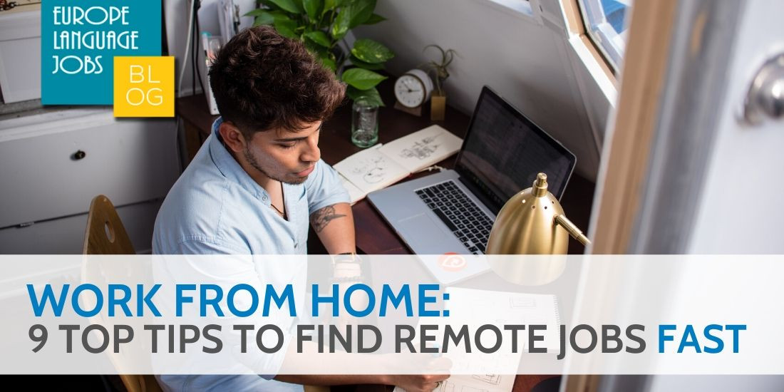 Work From Home: 9 Top Tips To Find Remote Jobs Fast