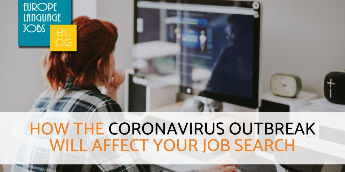 How The Coronavirus Outbreak Will Affect Your Job Search How To Overcome It